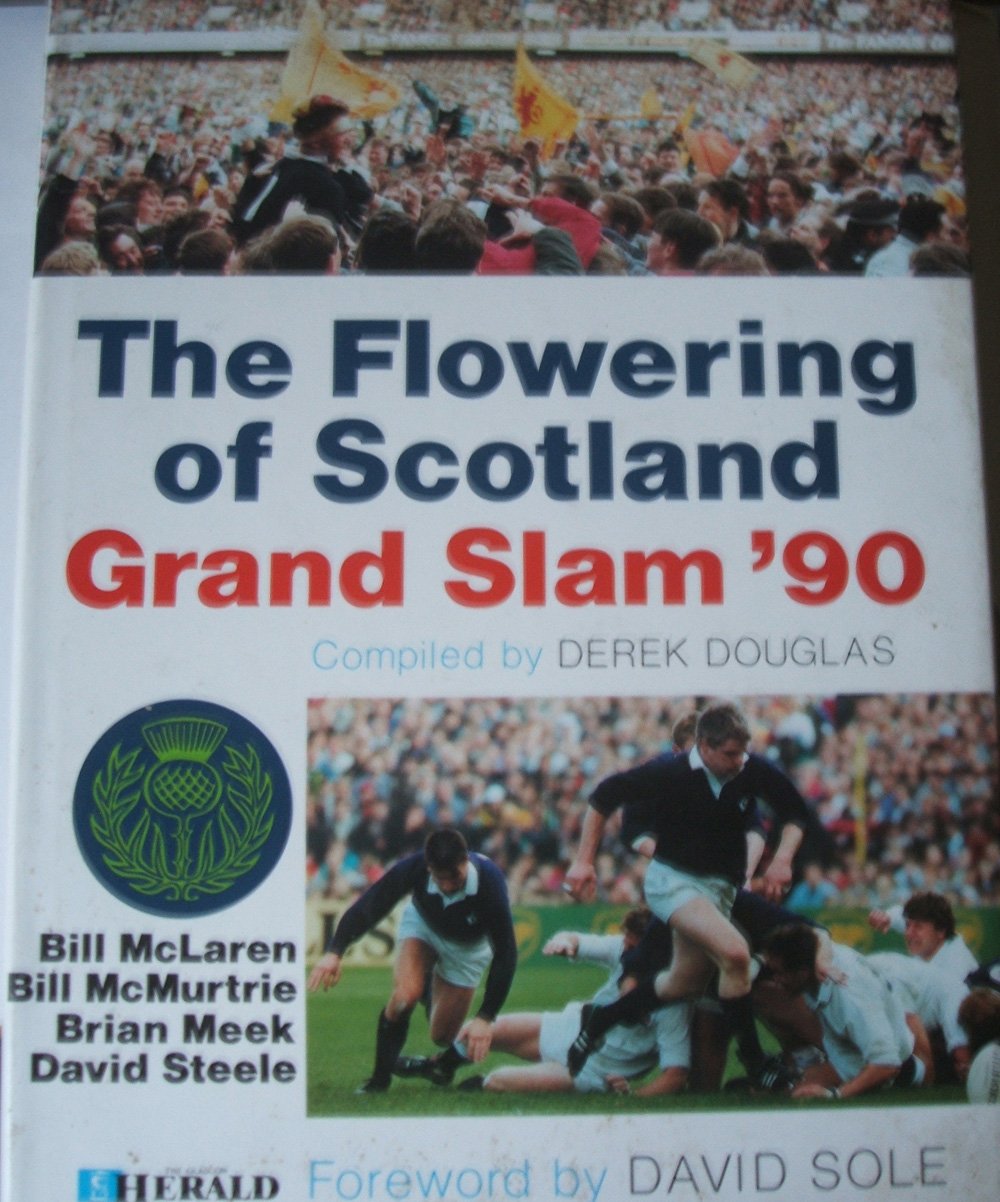 The Flowering of Scotland: Grand Slam, '90 book