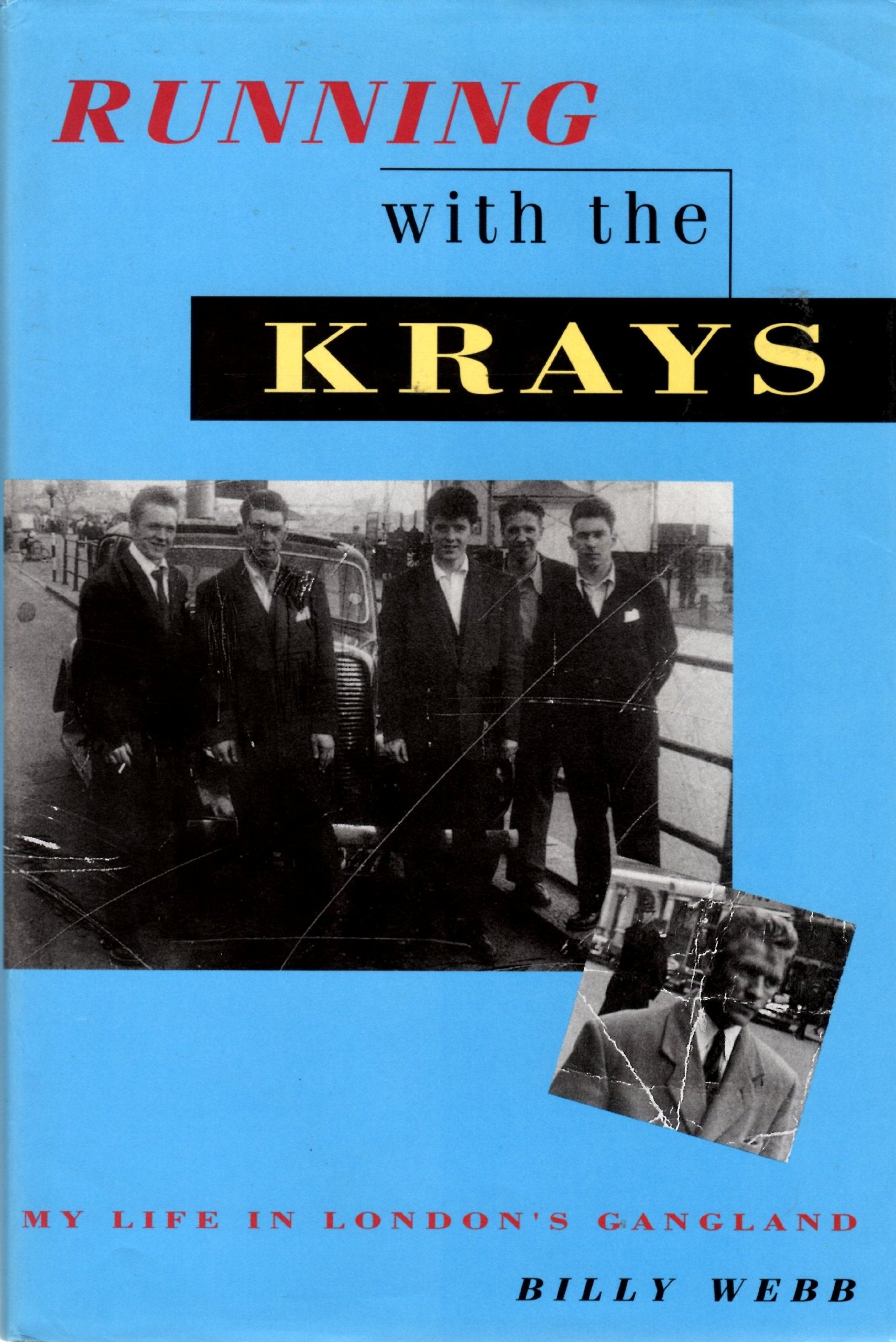 Running With the Krays: My Life in London's Gangland Social Sciences