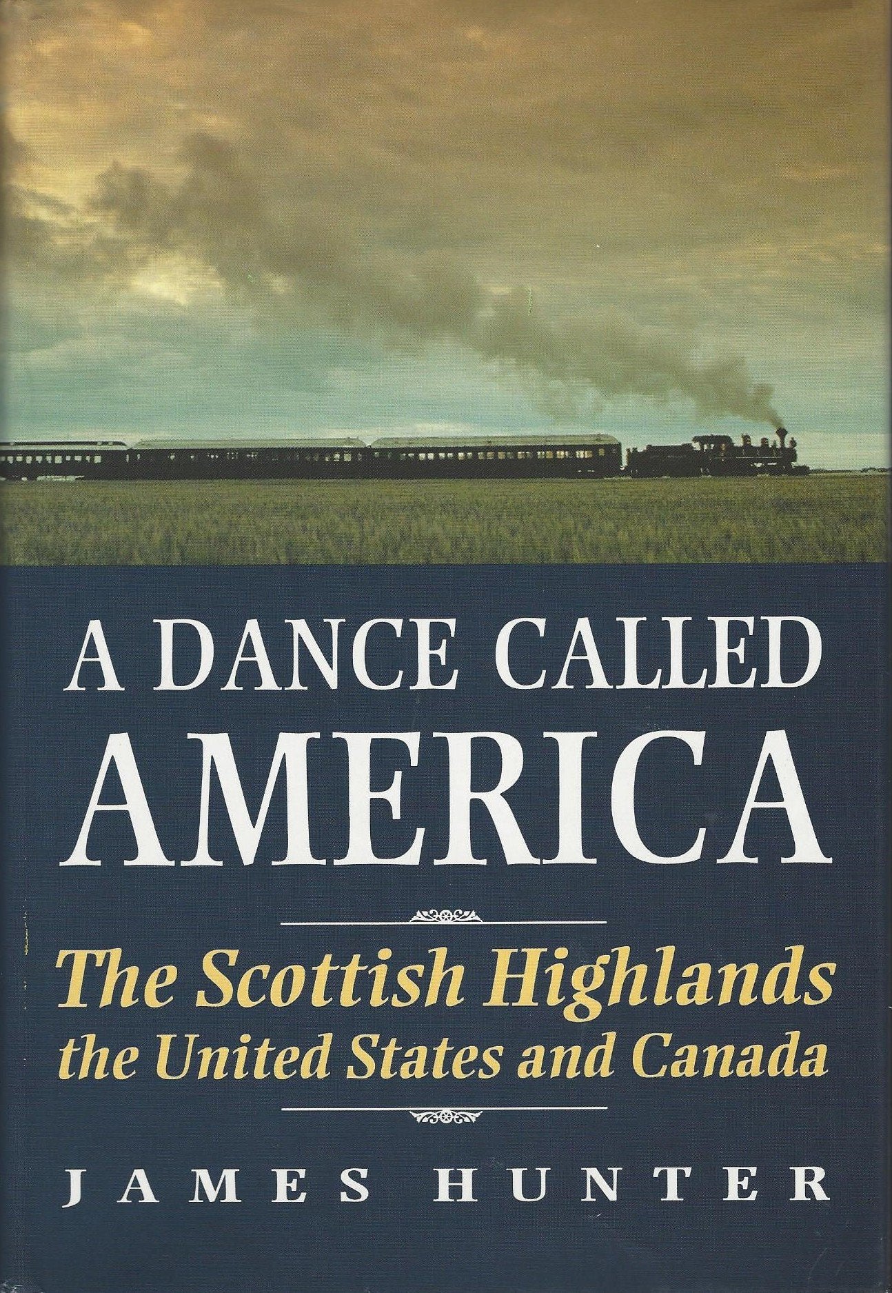 A Dance Called America: Scottish Highlands, the United States and Canada Books