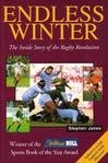 Endless Winter: Inside Story of the Rugby Revolution book