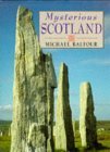 Mysterious Scotland: Enigmas, Secrets and Legends Books