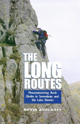 The Long Routes: Mountaineering Rock Climbs in Snowdonia and the Lake District Leisure & Fun