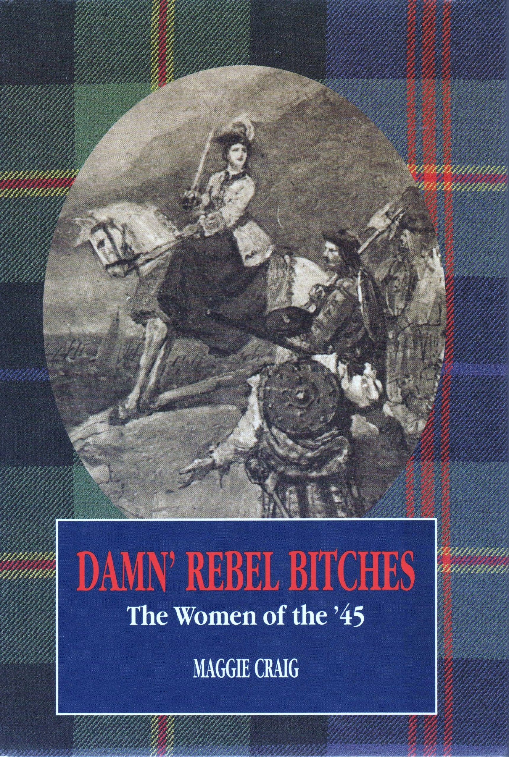 Damn' Rebel Bitches: The Women of the '45 Social Sciences