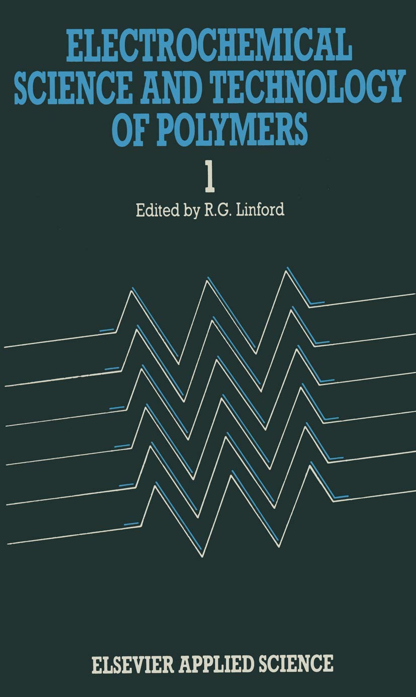 Electrochemical Science and Technology of Polymers―1 Business & Technology