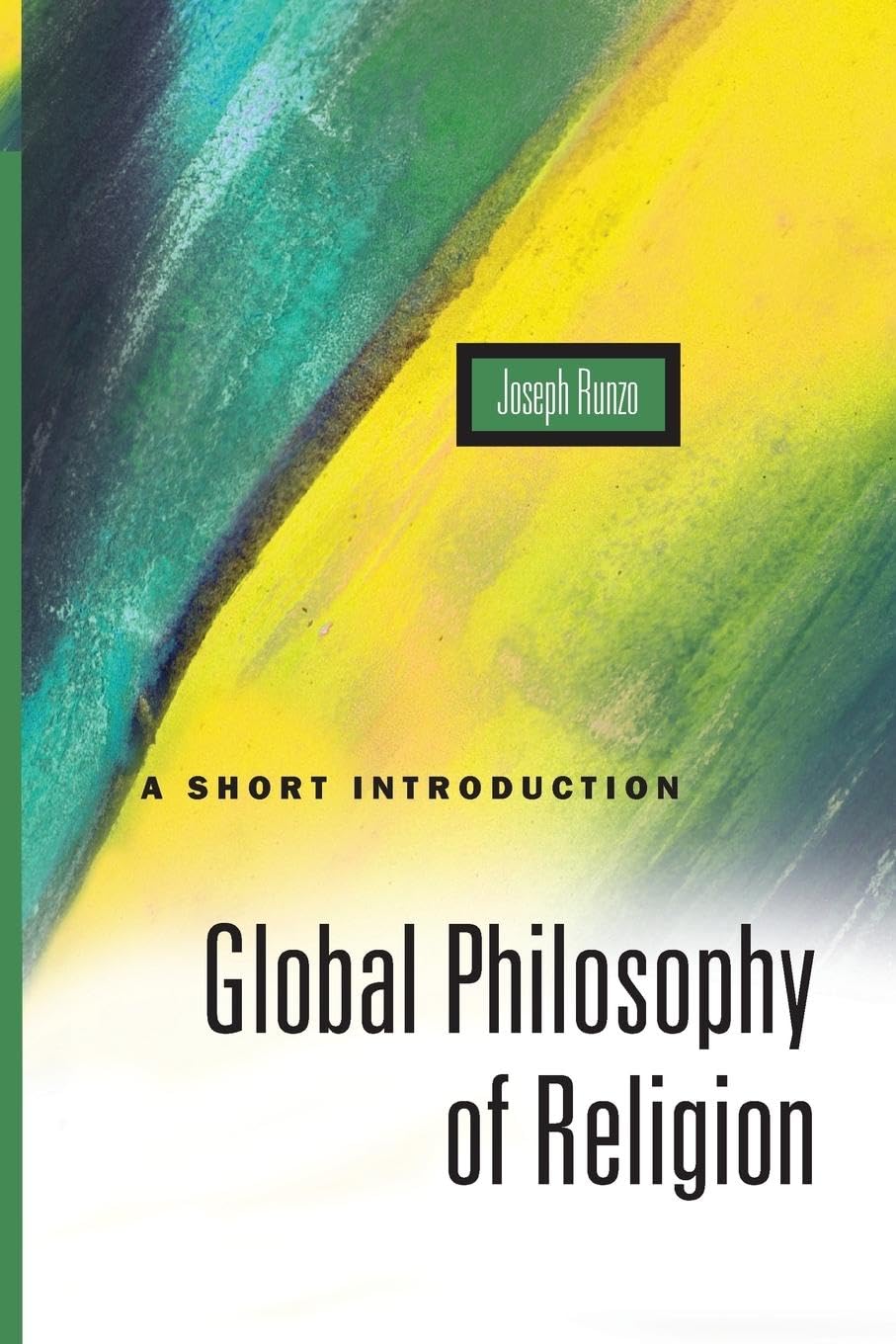 Global Philosophy of Religion: A Short Introduction book