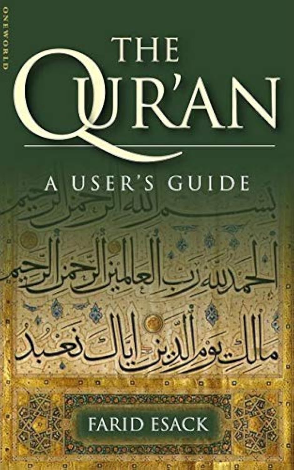 The Qur'an: A User's Guide; A Guide to Its Key Themes, History and Interpretation Religion & Esotericism