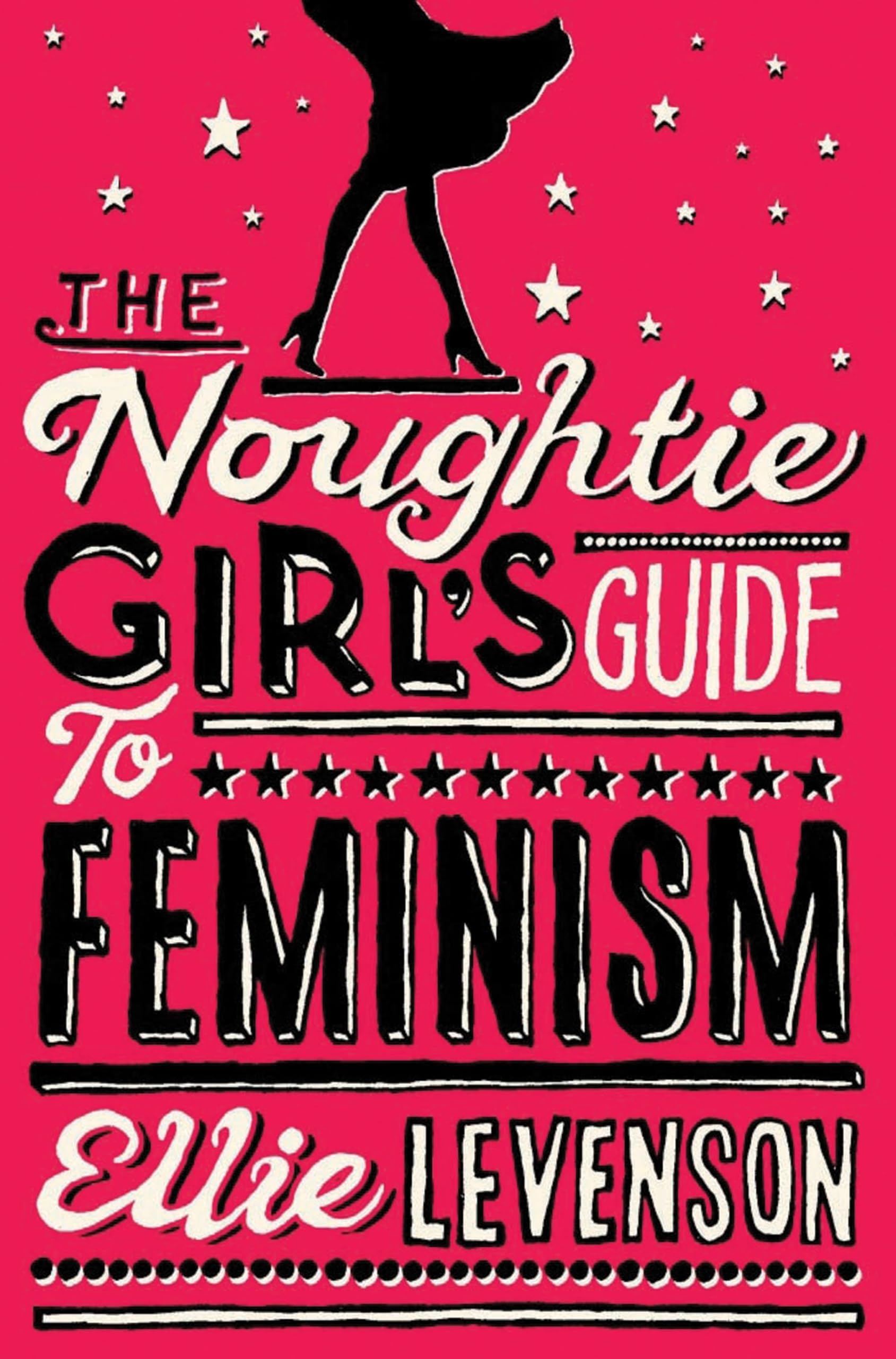 The Noughtie Girl's Guide to Feminism Law