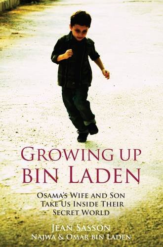 Growing Up Bin Laden: Osama's Wife and Son Take Us Inside Their Secret World Religion & Esotericism