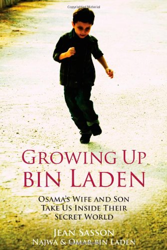 Growing Up Bin Laden: Osama's Wife and Son Take Us Inside Their Secret World Religion & Esotericism