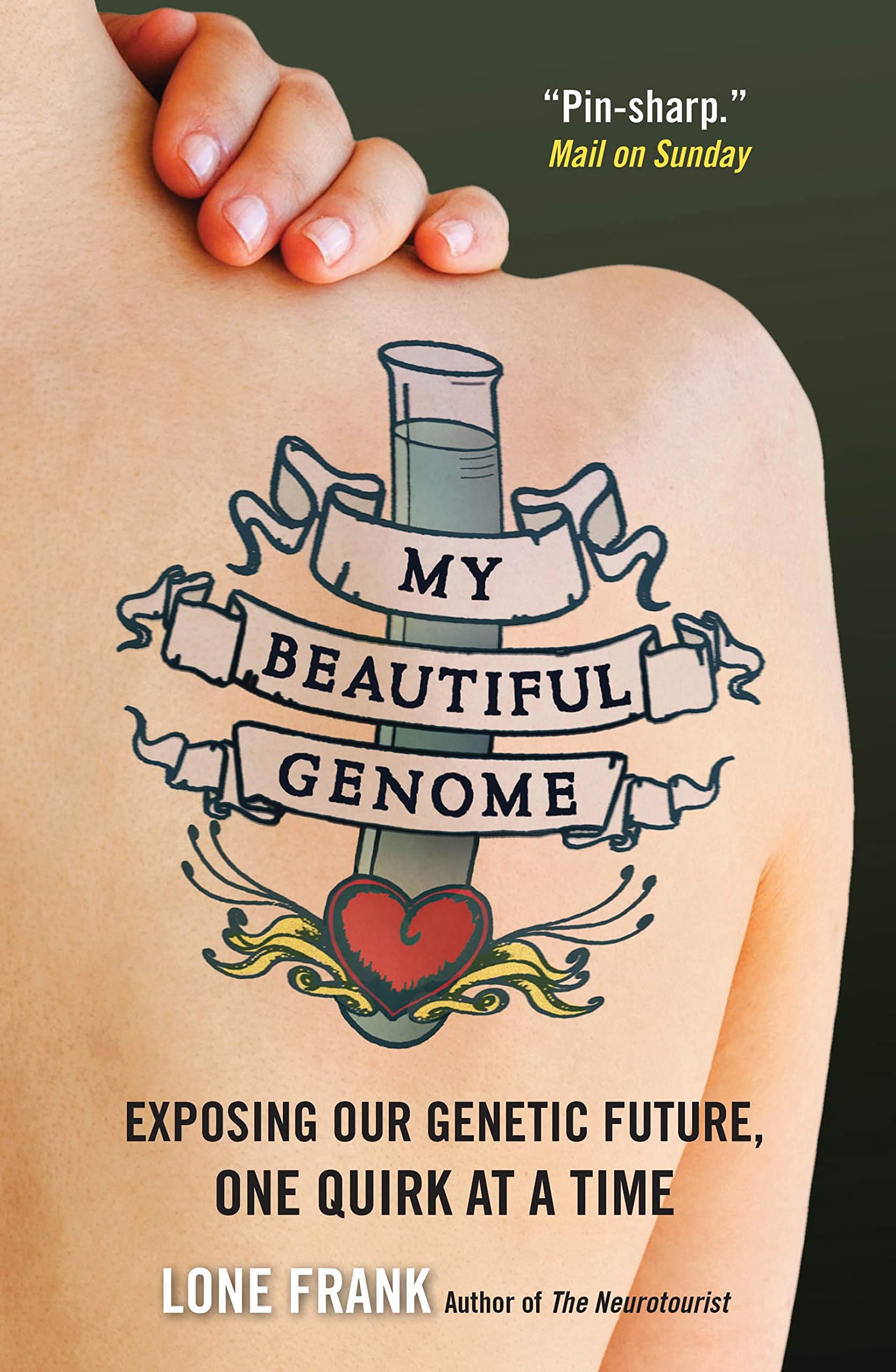 My Beautiful Genome: Exposing Our Genetic Future, One Quirk At A Time Medicine