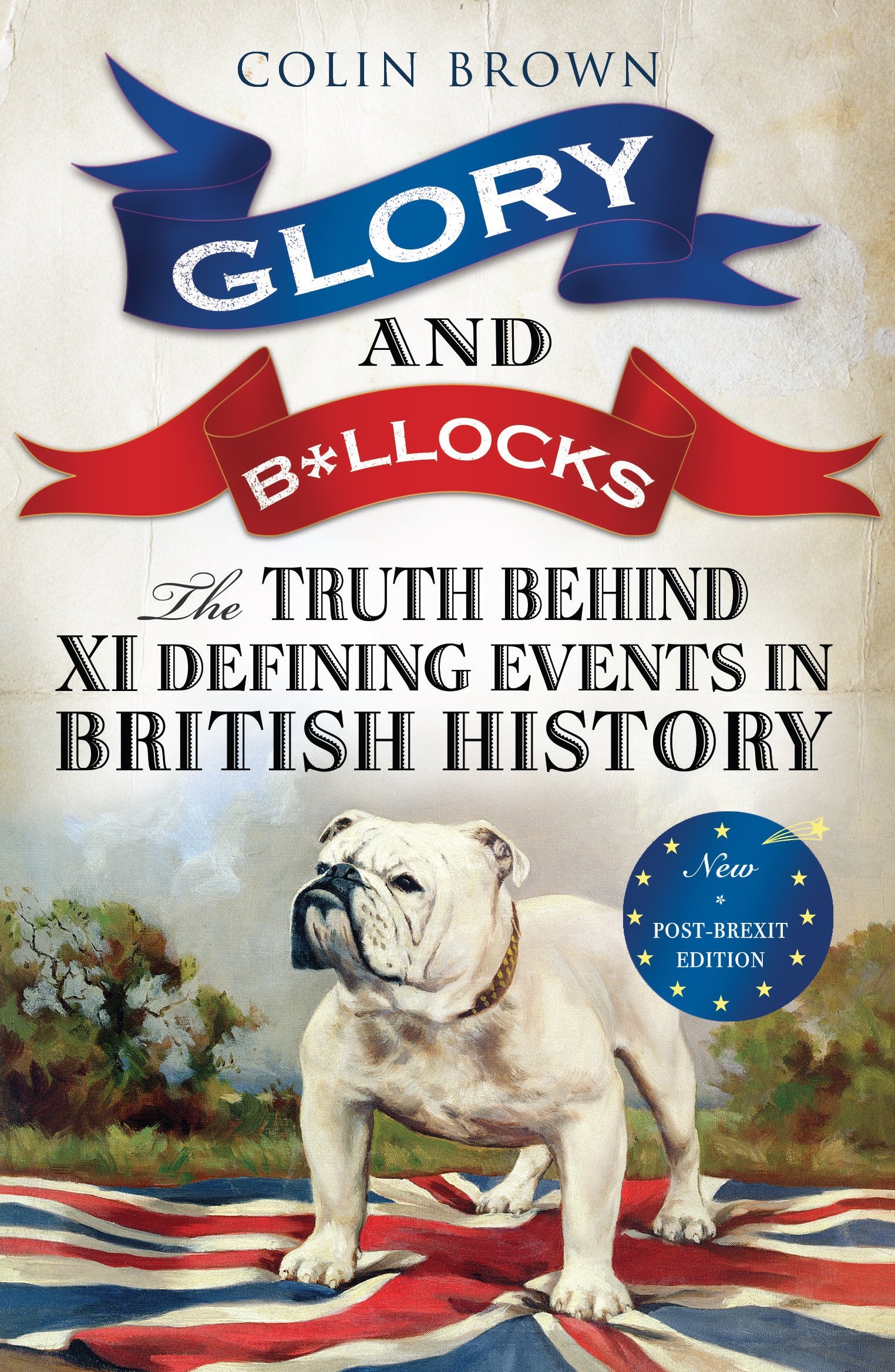 Glory and B*llocks Politics & History