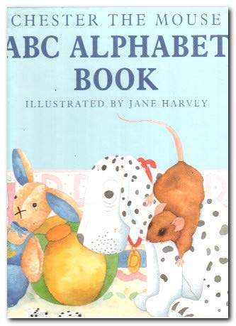 Chester the Mouse A.B.C. Alphabet Book (Chester & Max Library) Books