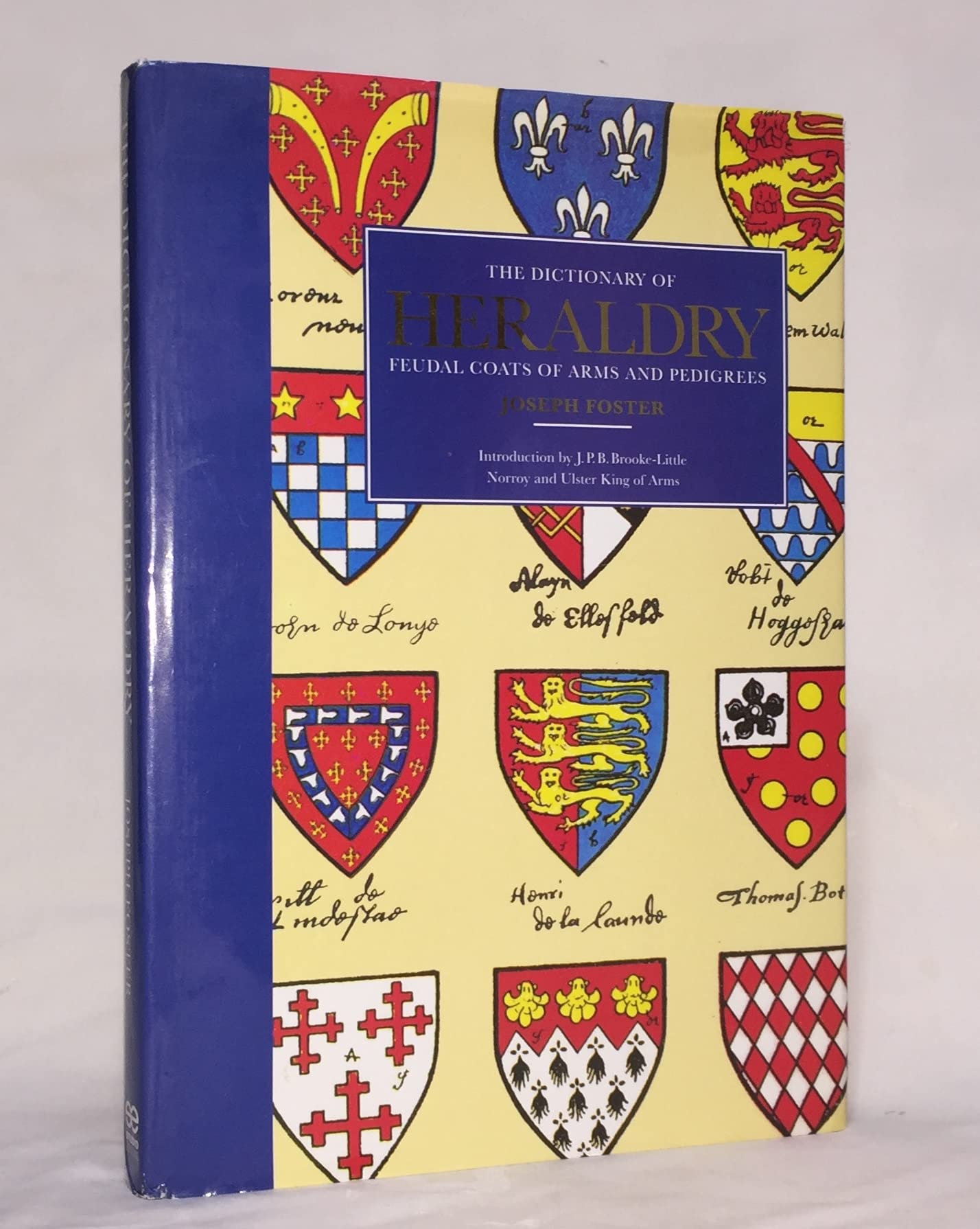Dictionary of Heraldry, The: Feudal Coats of Arms and Pedigrees Books