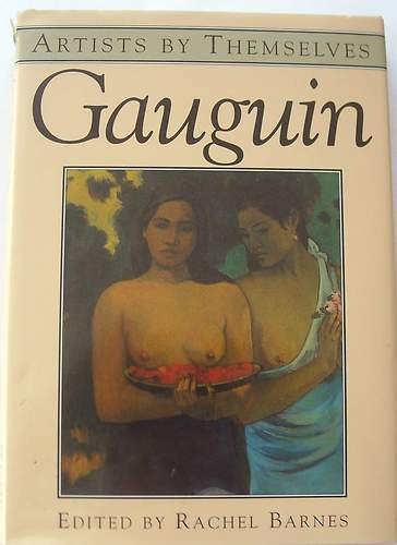 Gauguin (Artists by Themselves S.) Books