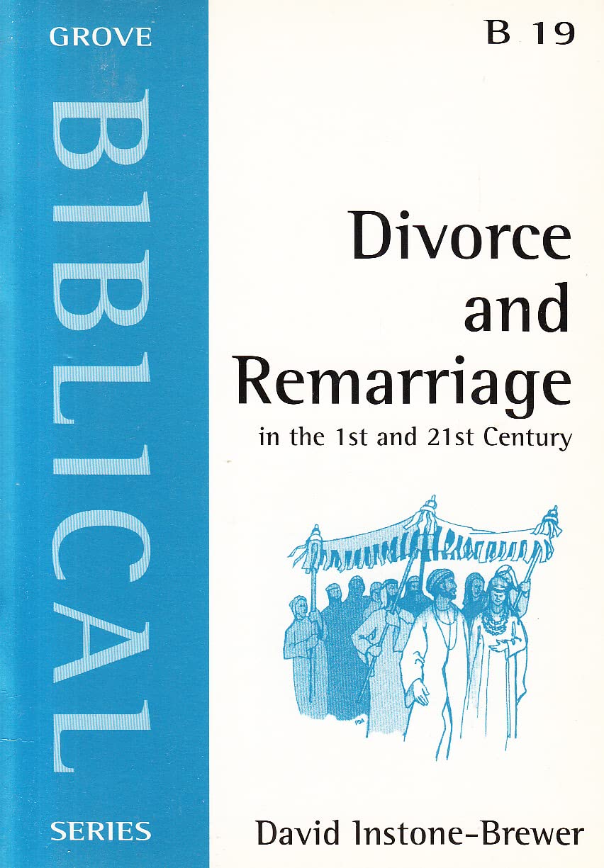 Divorce and Remarriage: In the 1st and 21st Century (Biblical S.) Religion & Esotericism