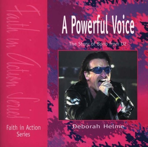 A Powerful Voice: The Story of Bono from U2 (Faith in Action) Religion & Esotericism