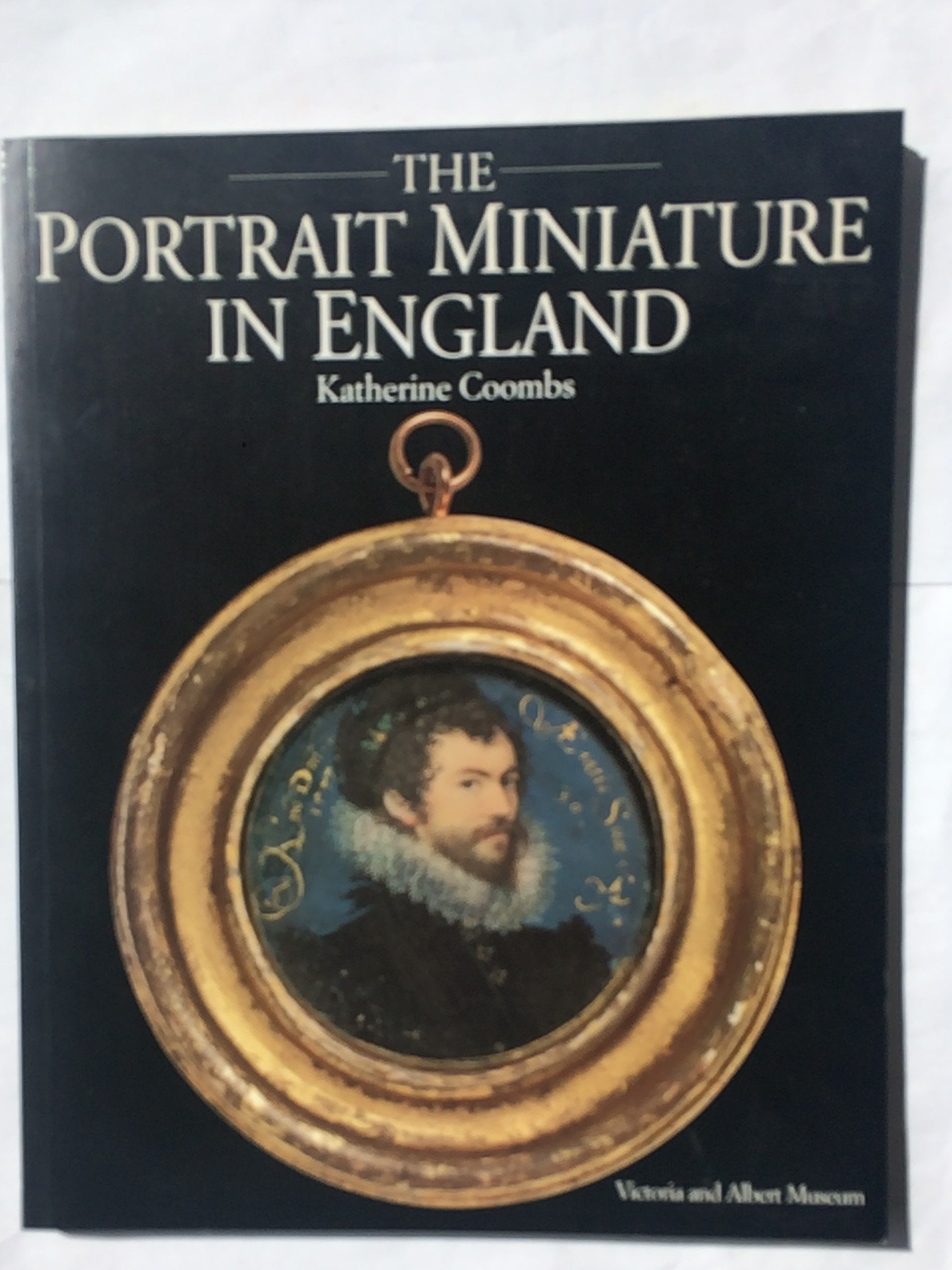 The portrait miniature in england /anglais book