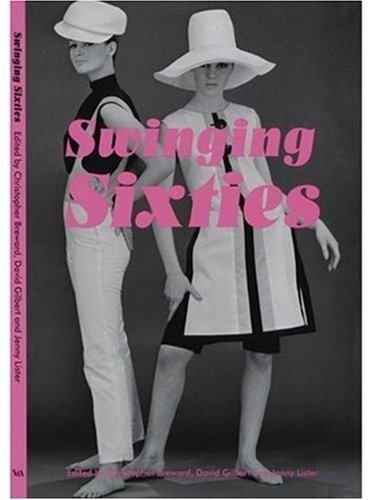 Swinging Sixties: Fashion in London and Beyond 1955-1970 Architecture