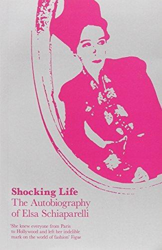 Shocking Life The Autobiography of Elsa Schiaparelli Art & Literature