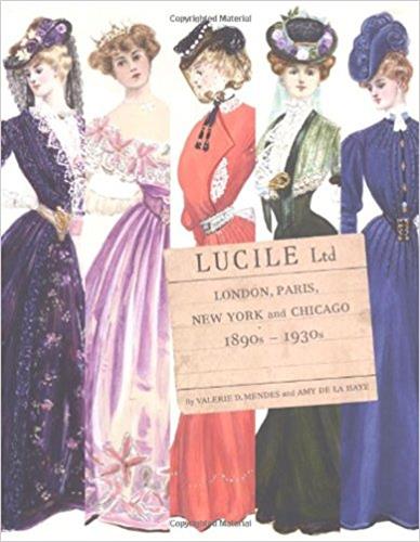 Lucile Ltd - London, Paris, New York and Chicago : 1890s-1930s Film, Art & Culture