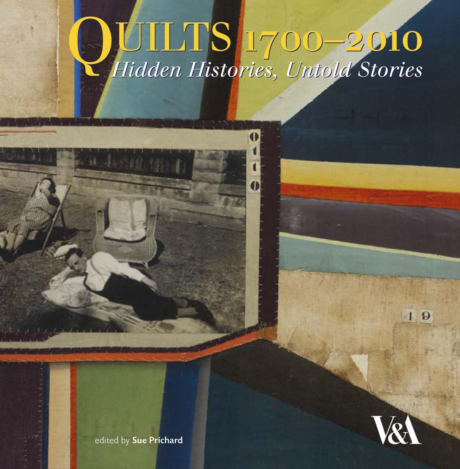 Quilts, 1700-2010: Hidden Histories, Untold Stories Film, Art & Culture