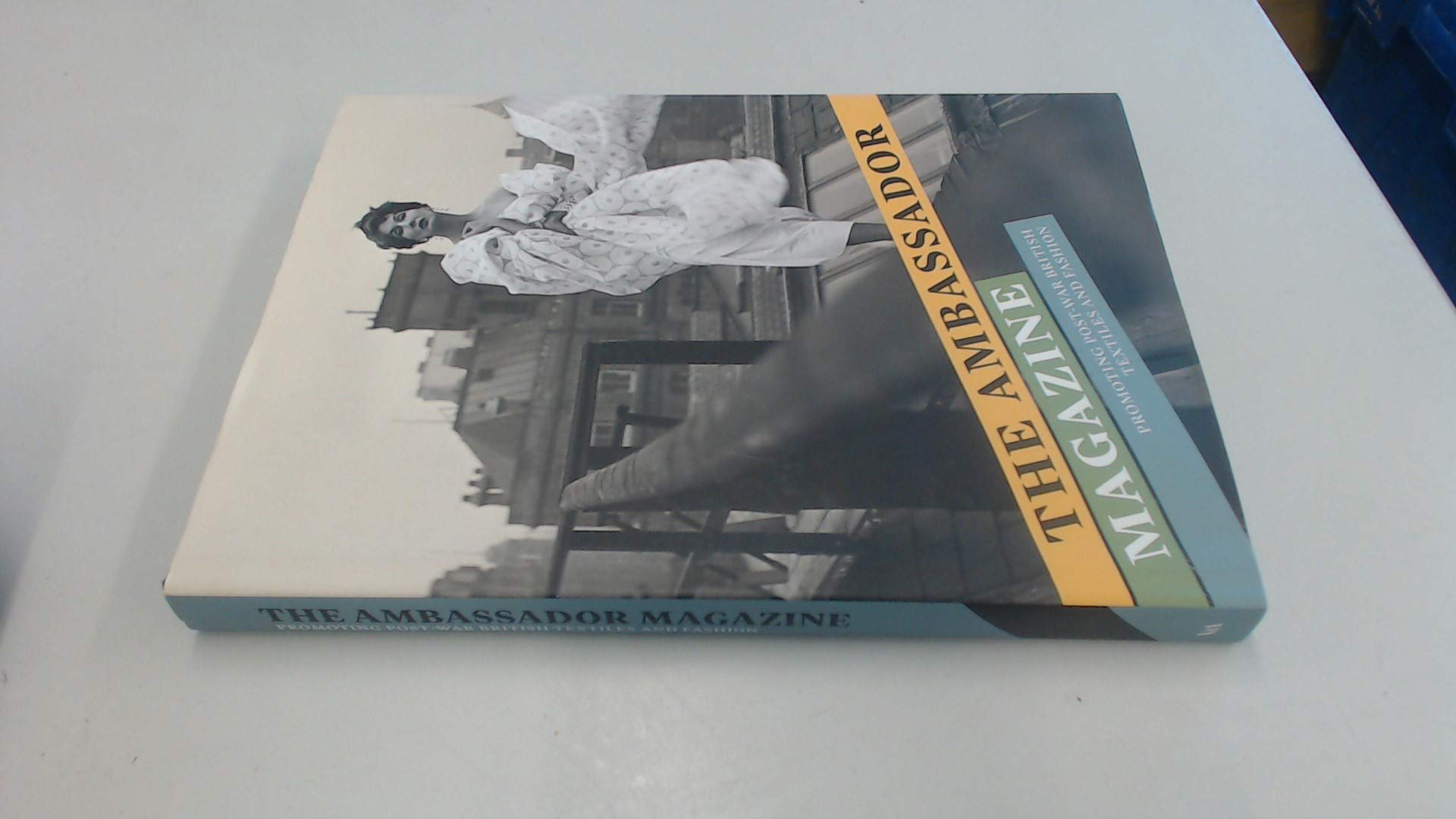 The Ambassador Magazine: Promoting Post-War British Textiles and Fashion Film, Art & Culture