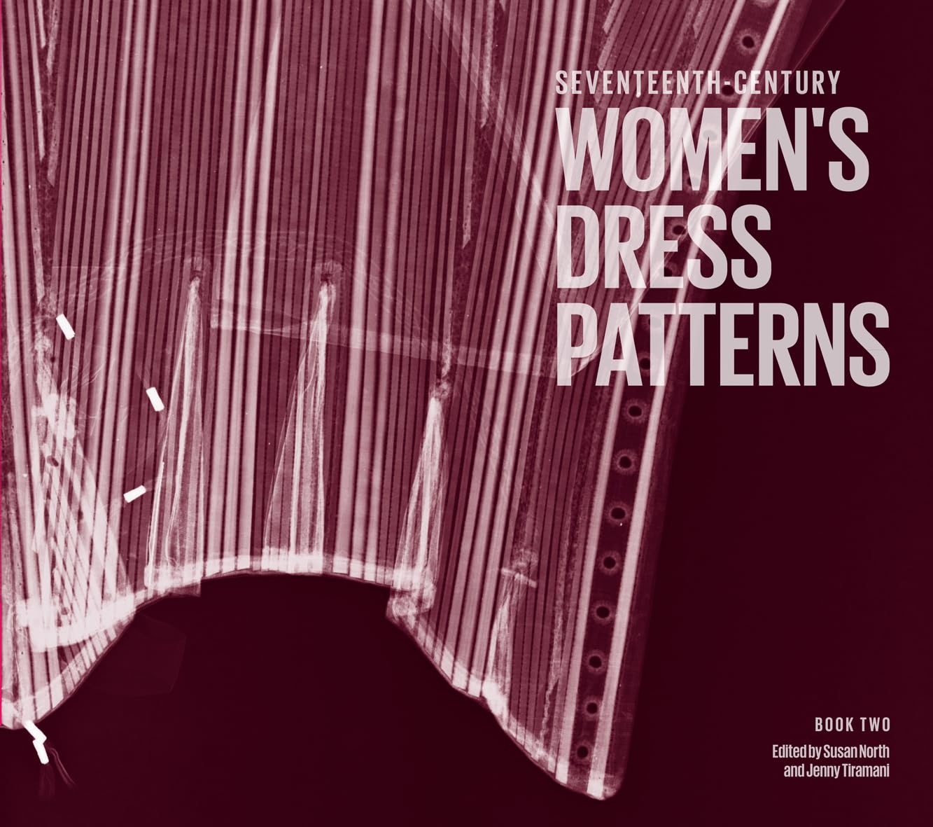 Seventeenth Century Women's Dress Patterns: Book Two Film, Art & Culture