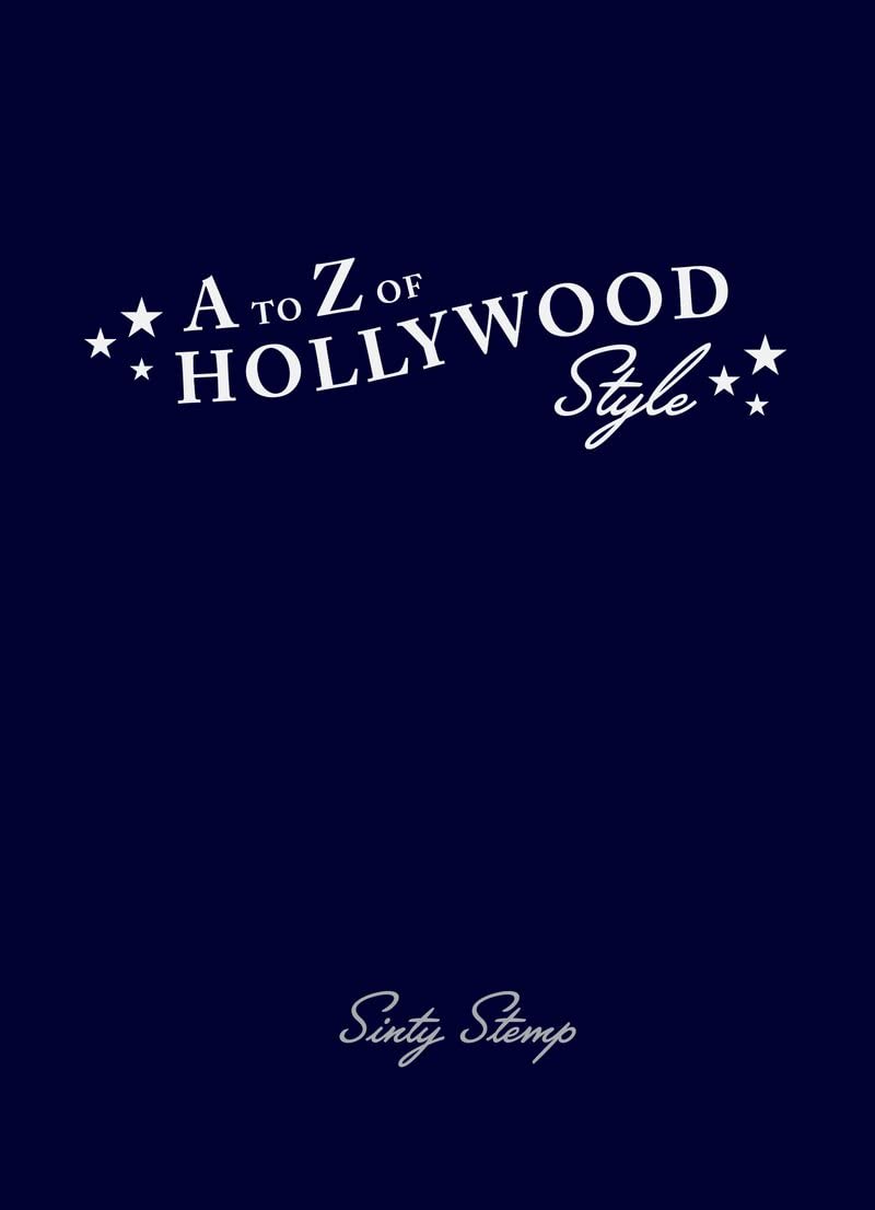 A to Z of Hollywood Style Film, Art & Culture