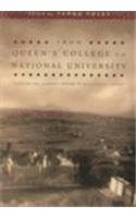 From Queen's College to National University: Essays Towards an Academic History of Qcg, Ucg and Nui Galway: Essays Towards an Academic History of QUC/UCG/NUI, Galway Education & Training