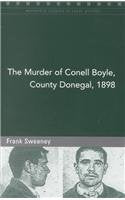 The Murder of Conell Boyle, County Donegal, 1898 book