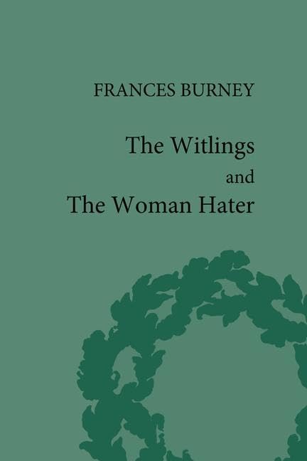 The Witlings and the Woman Hater Drama