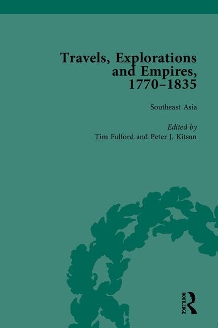 Travels, Explorations, and Empires: Travel Writings on North America, the Far East, North and South Poles and the Middle East Contemporary literature Books