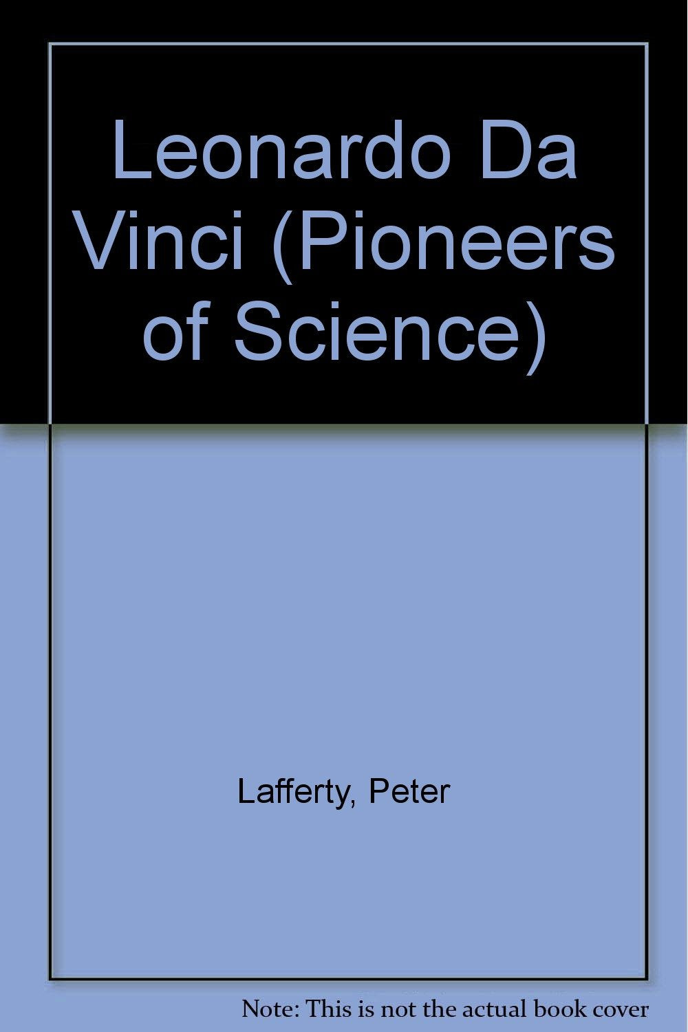 Leonardo Da Vinci (Pioneers of Science S.) Books