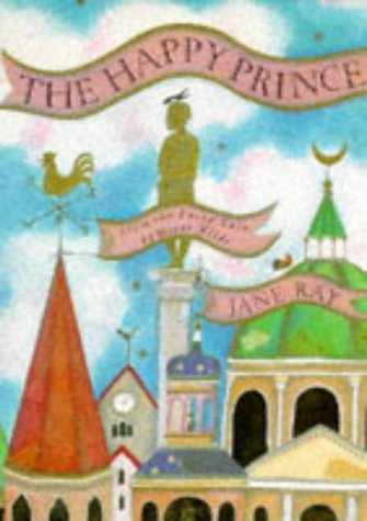 The Happy Prince (Picture Books) Fairy Tales & Legends
