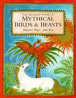 The Orchard Book of Mythical Birds and Beasts Non-fiction