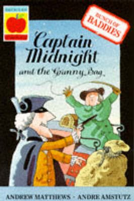 Captain Midnight and The Granny Bag (Bunch of Baddies, Band 1) Novels & Short Stories
