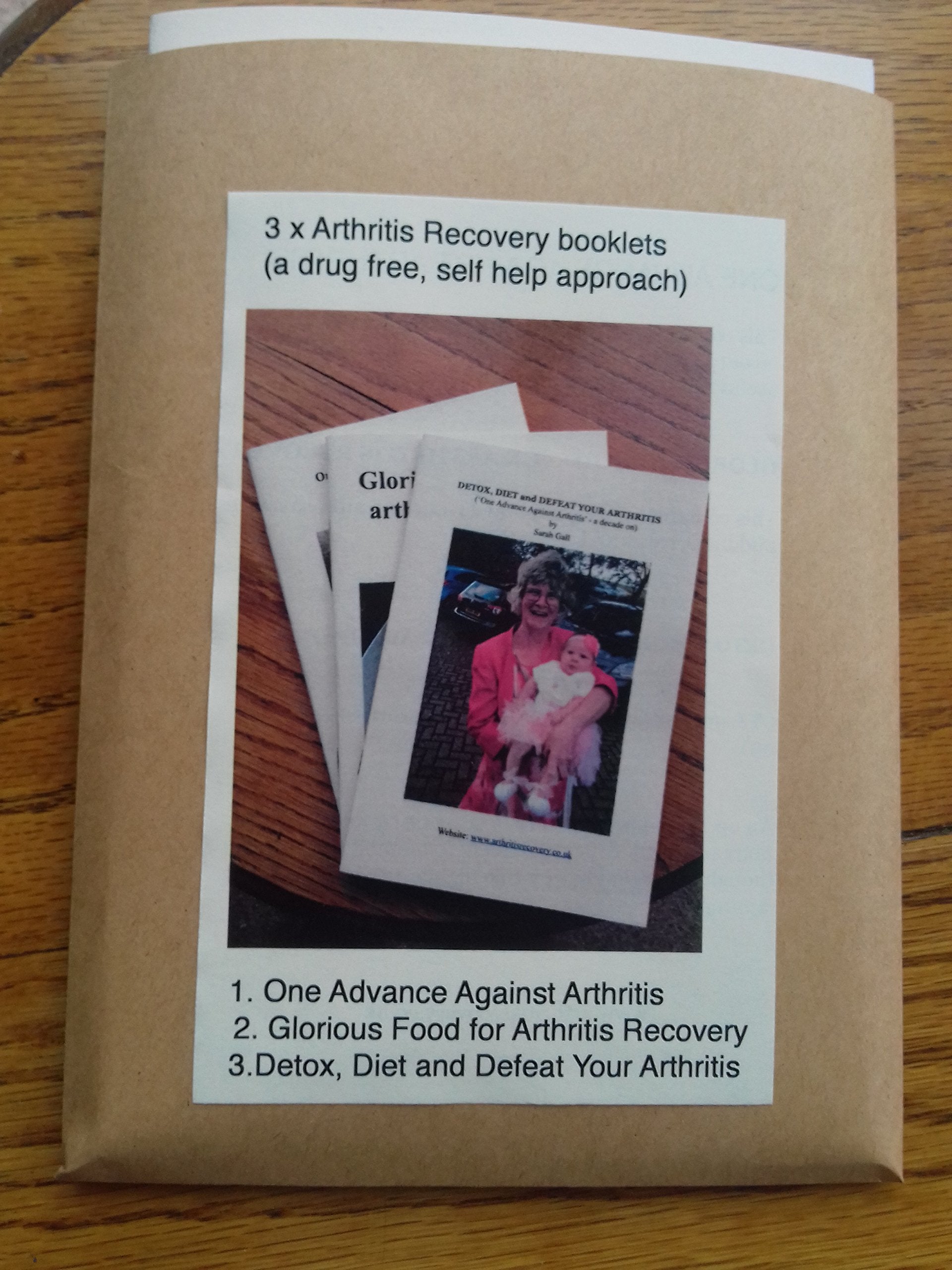 3x Arthritis Recovery Booklets: Glorious Food; for Arthritis Recovery - Detox, Diet and Defeat Your Arthritis - One Advance Against Arthritis Books