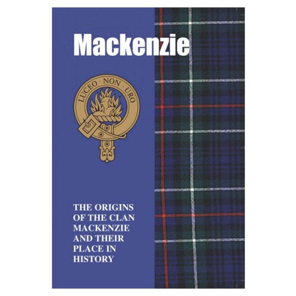 The MacKenzie: The Origins of the Clan MacKenzie and Their Place in History (Scottish Clan Mini-Book) Social Sciences