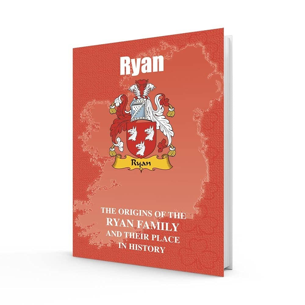 Ryan: The Origins of the Ryan Family and Their Place in History (Irish Clan Mini-Book) Politics & History