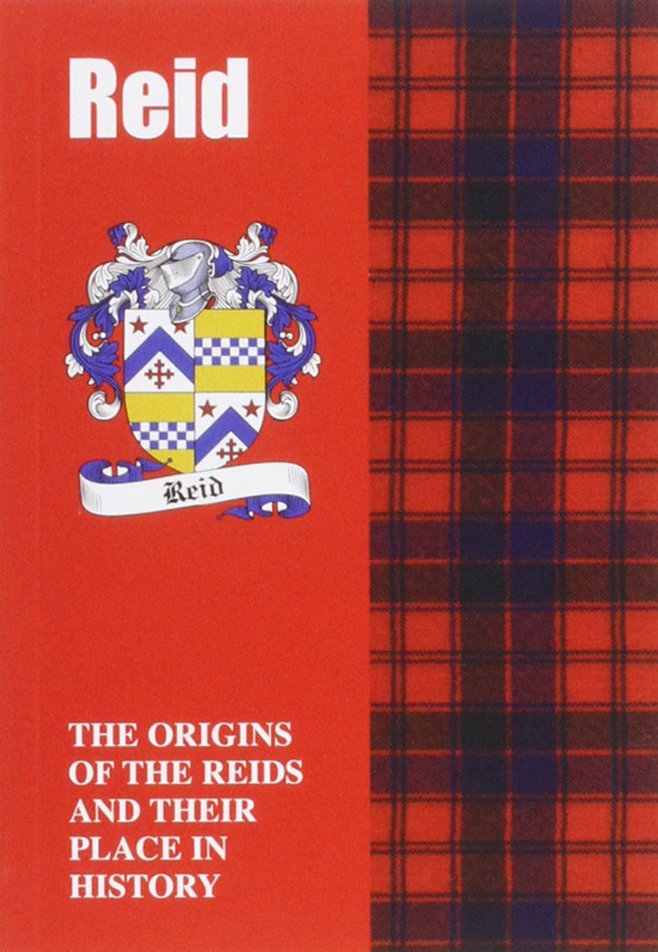 Reid: The Origins of the Clan Reid and Their Place in History (Scottish Clan Mini-Book) Social Sciences