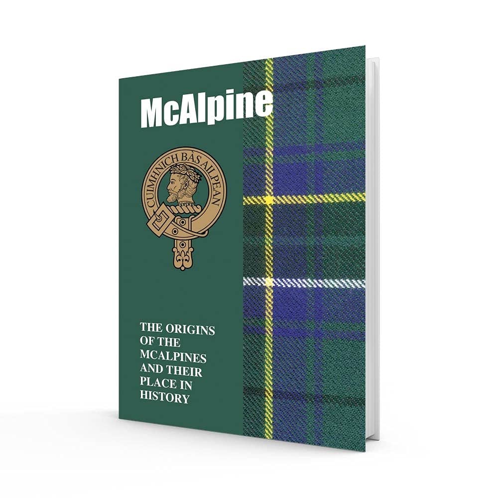 McAlpine: The Origins of the McAlpines and Their Place in History book