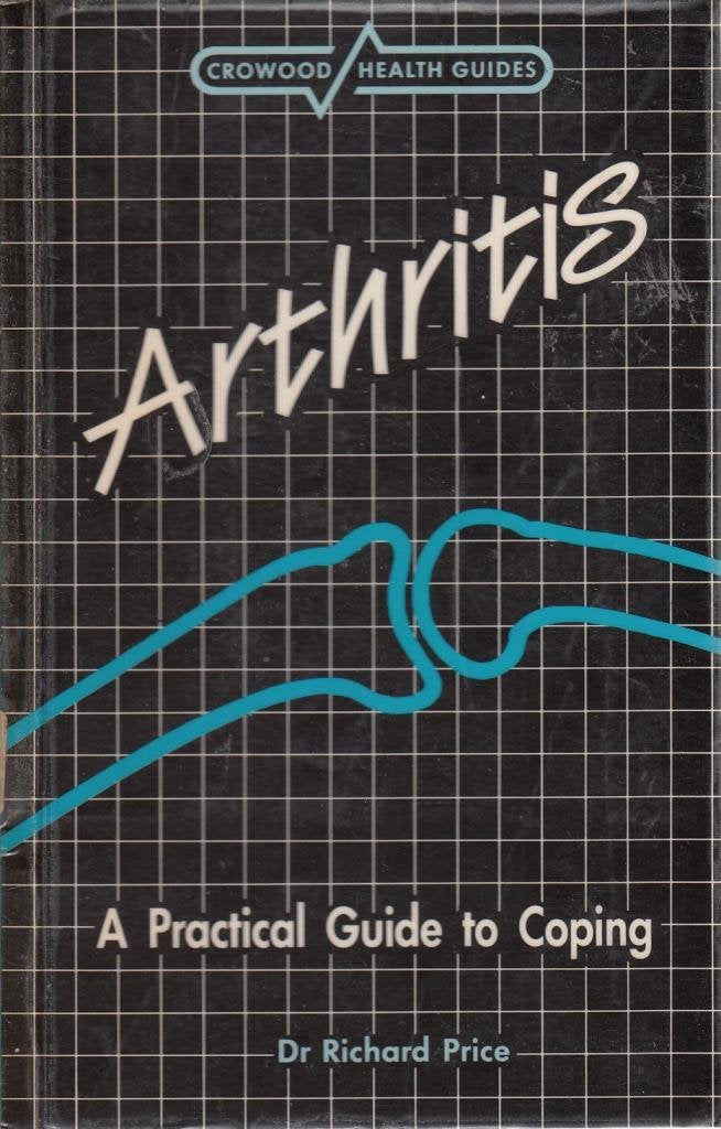 Arthritis (Crowood Health Guides) book