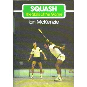 Squash (The Skills of the Game) book