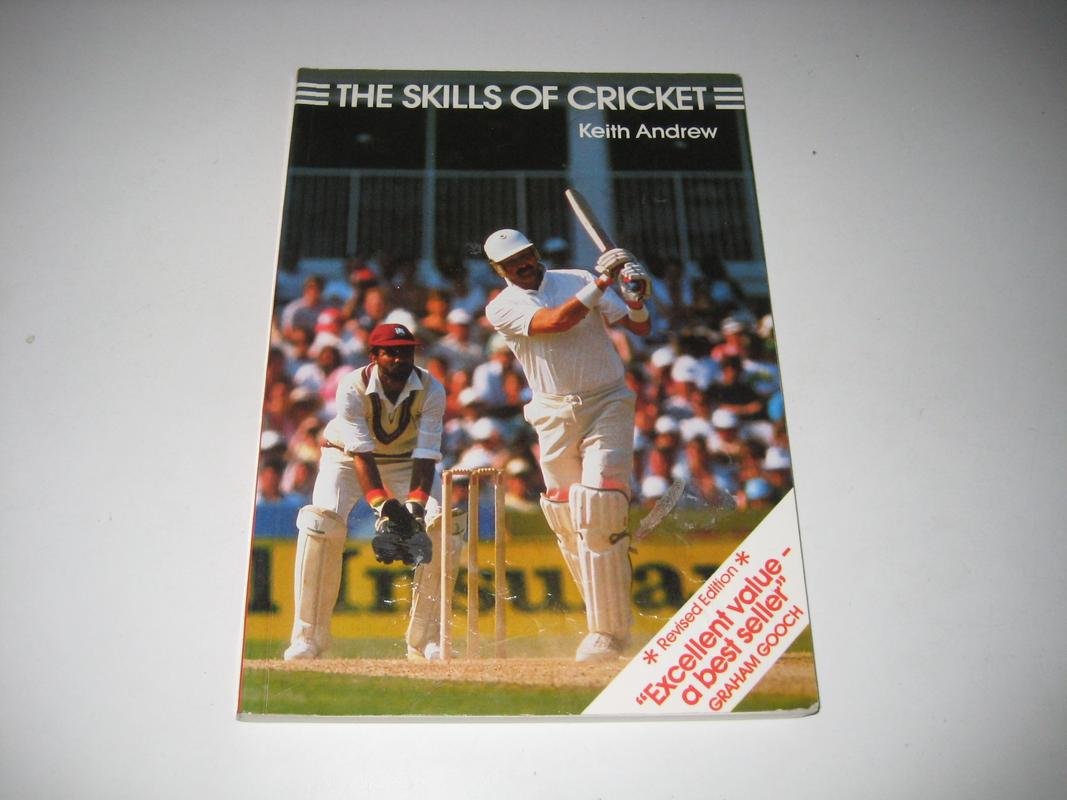 The Skills of Cricket book