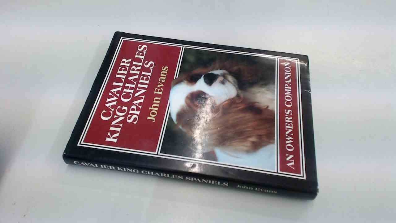 Cavalier King Charles Spaniels: An Owner's Companion (Owner's Companion S.) Pets