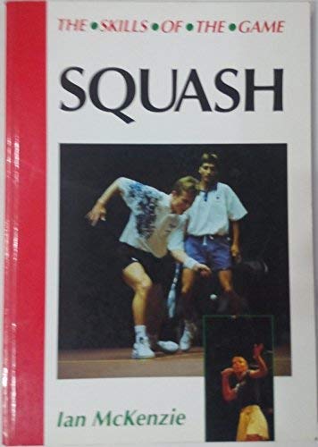 Squash: The Skills of the Game book