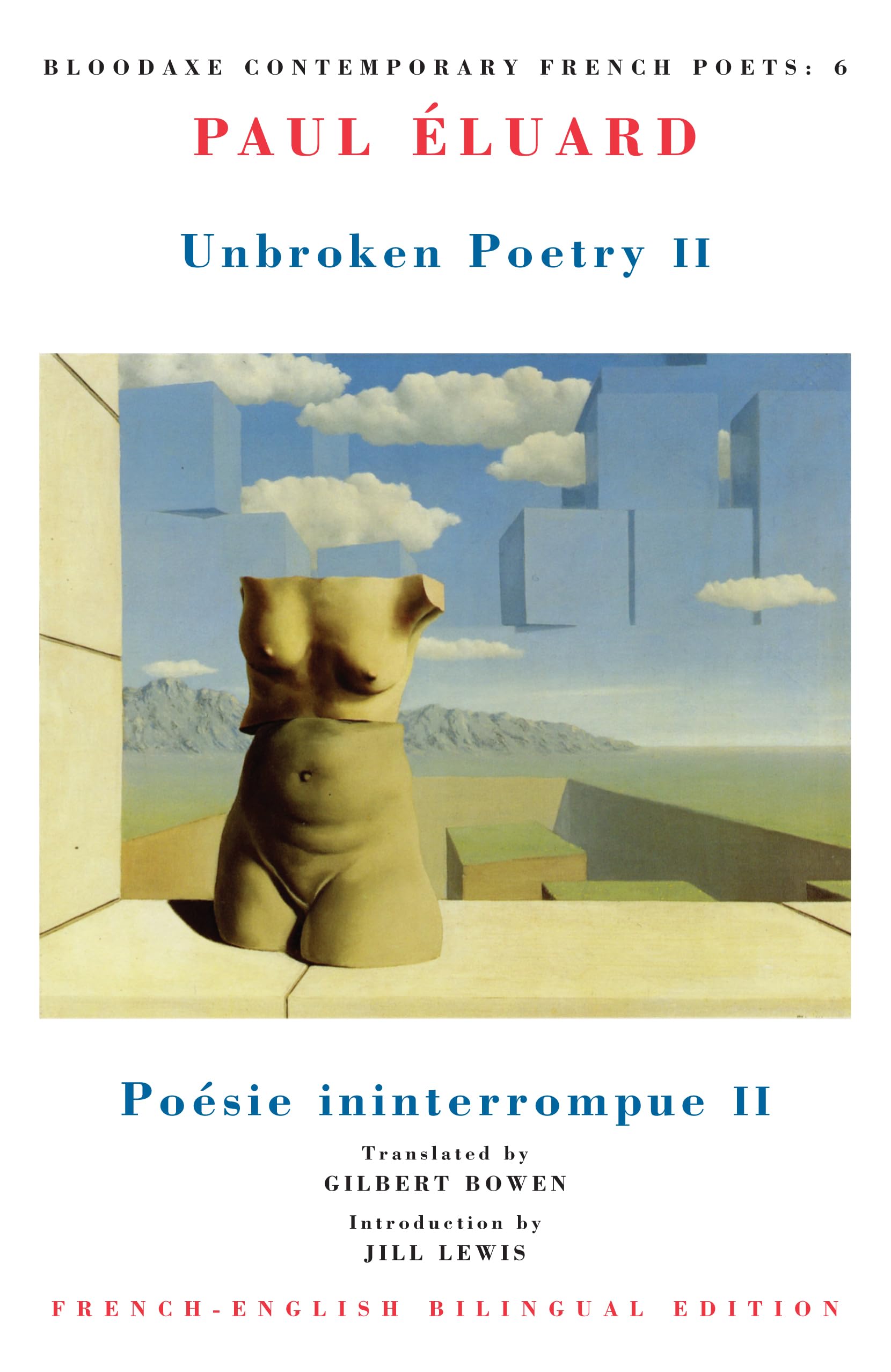 Unbroken Poetry II = Poesie Ininterrompue II: Poésie Ininterrompue II (Bloodaxe Contemporary French Poets, 6) Poetry