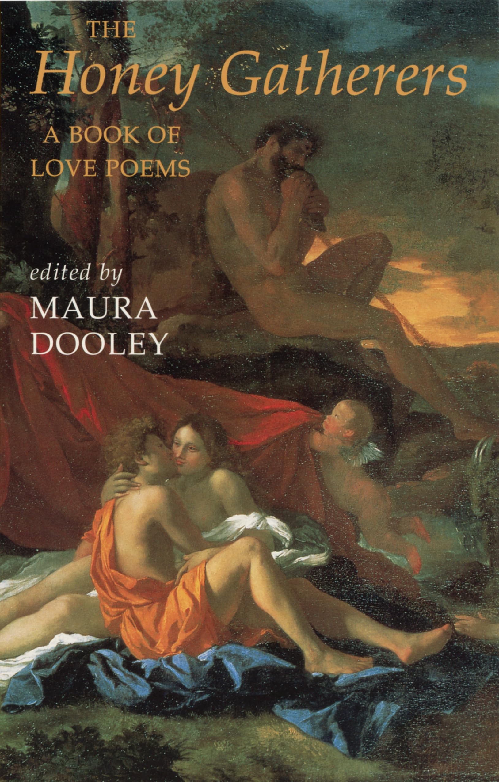 The Honey Gatherers: A Book of Love Poems book