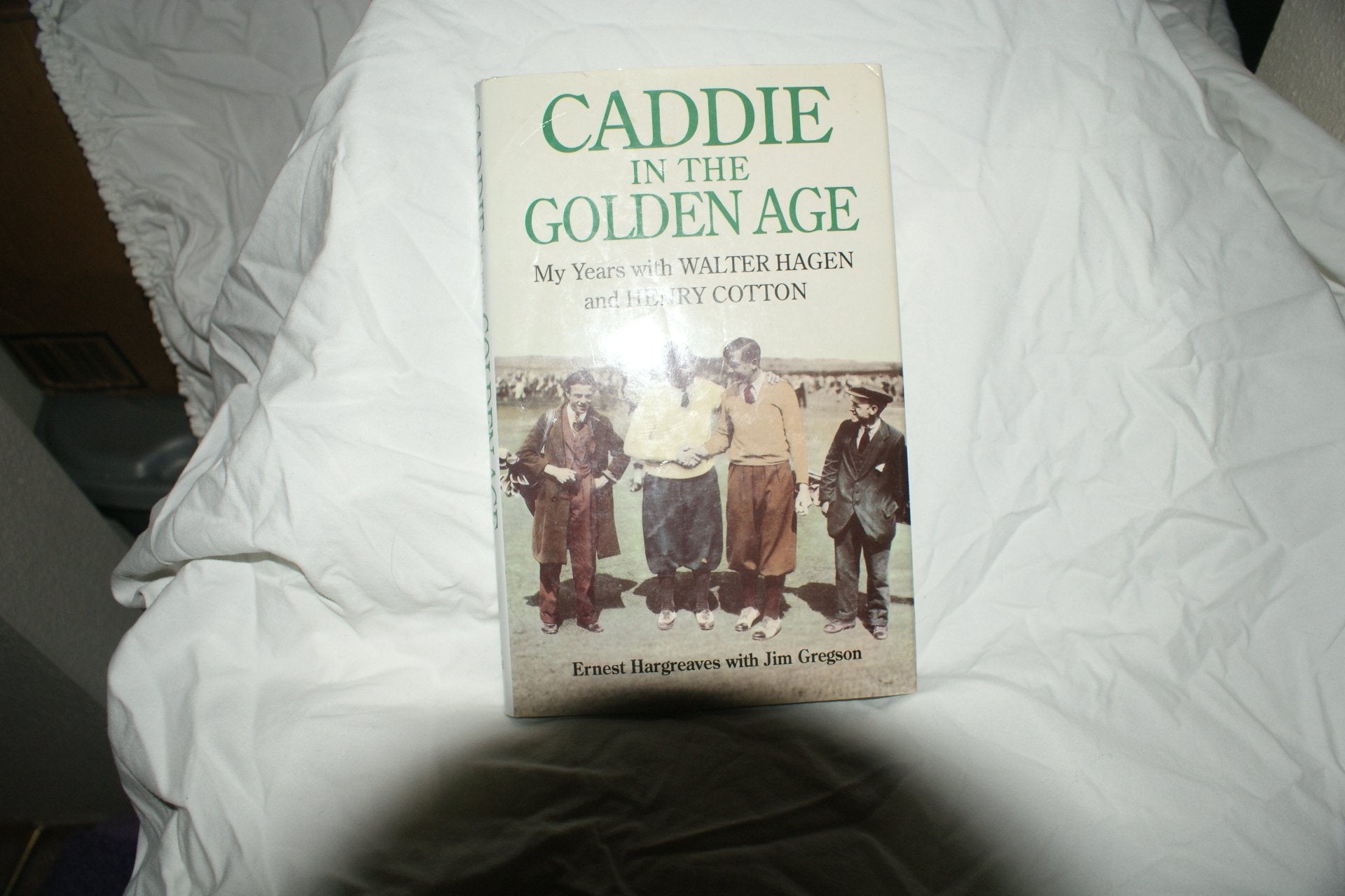Caddie in the Golden Age: My Years with Walter Hagen and Henry Cotton Sports