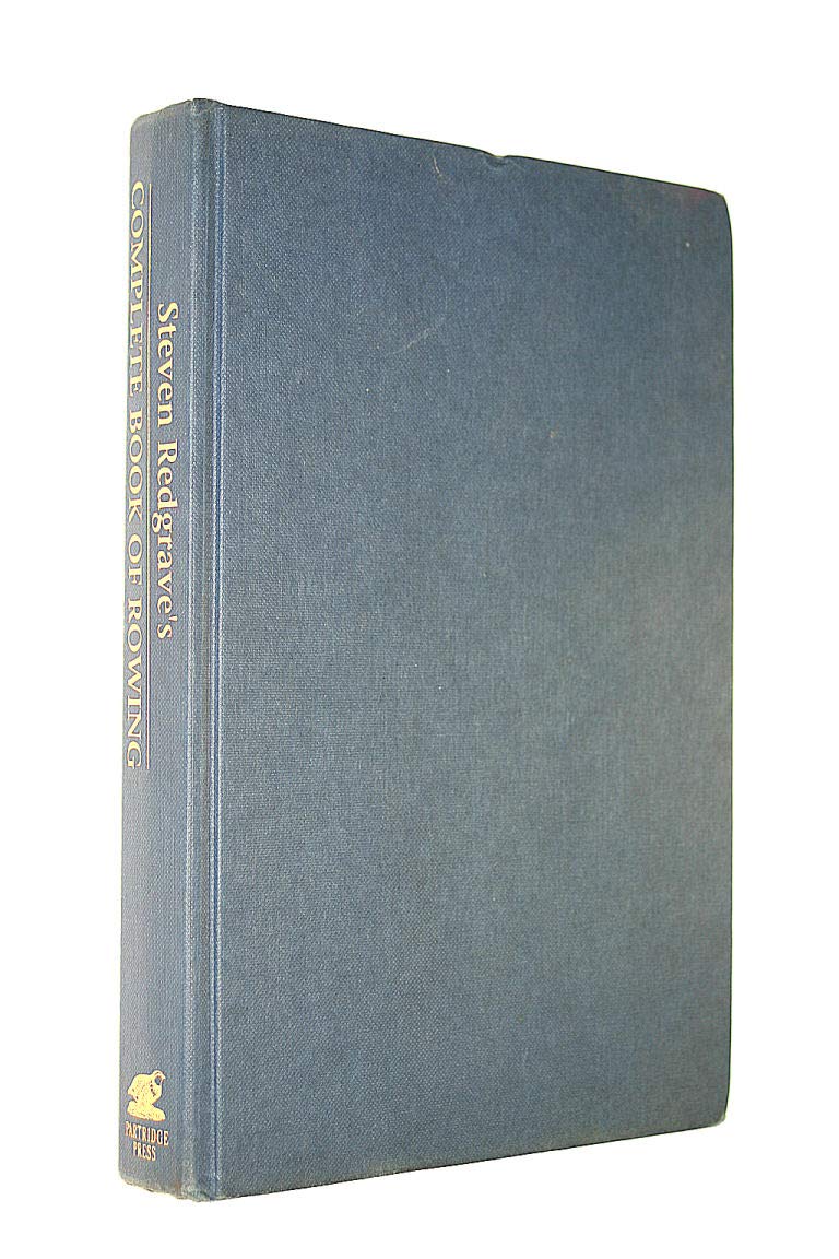 Steven Redgrave's Complete Book of Rowing Mpn Leisure & Fun